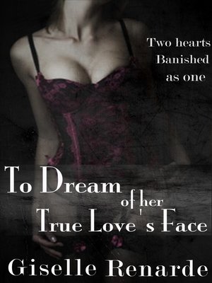 cover image of To Dream of Her True Love's Face